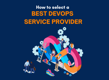 DevOps Service Provider How to Select a Best DevOps Service Provider