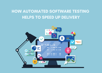 automated testing How Automated Testing Speeds Up Delivery