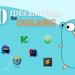 tools-and-ides-for-golang