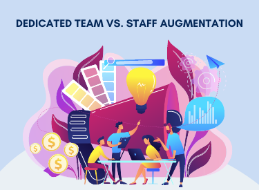 dedicated-team-model-vs-staff-augmentation model