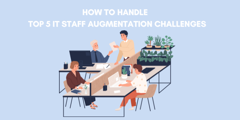 it-staff-augmentation-challenges