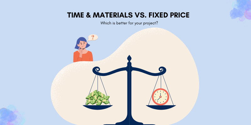 time-and-materials-vs-fixed-price