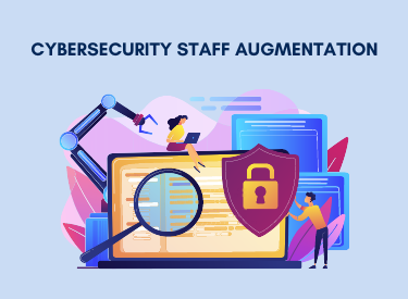 what-is-cybersecurity-staff-augmentation