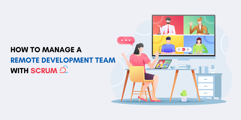 manage-a-remote development-team-with-scrum