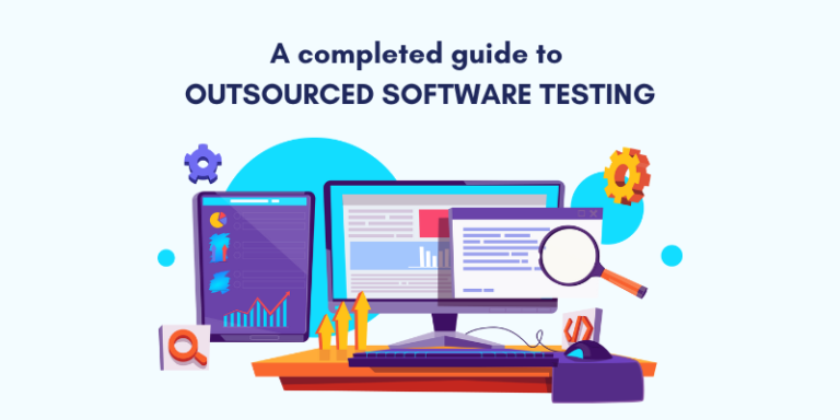 A Completed Guide To Outsourced Software Testing Bestarion
