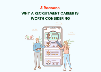 why-a-recruitment-career-is-worth-considering