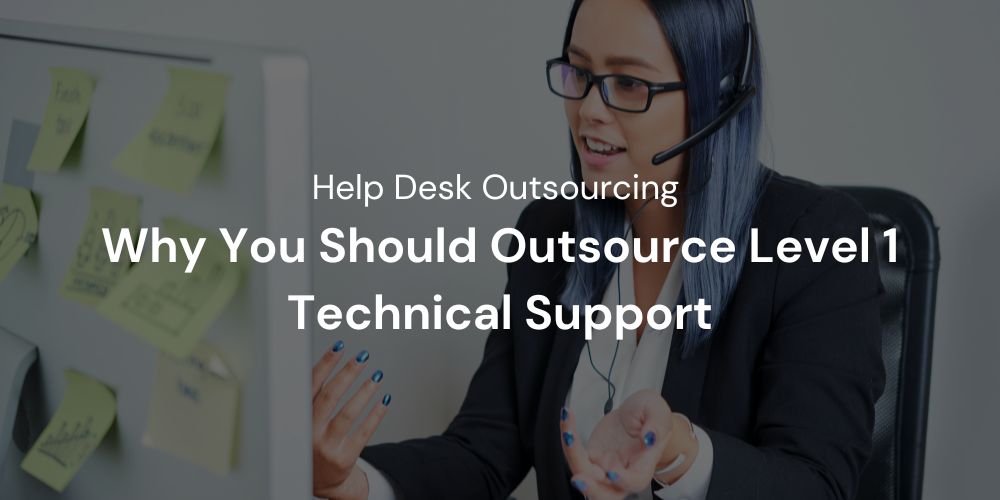 Why You Should Outsource Level 1 Technical Support Bestarion