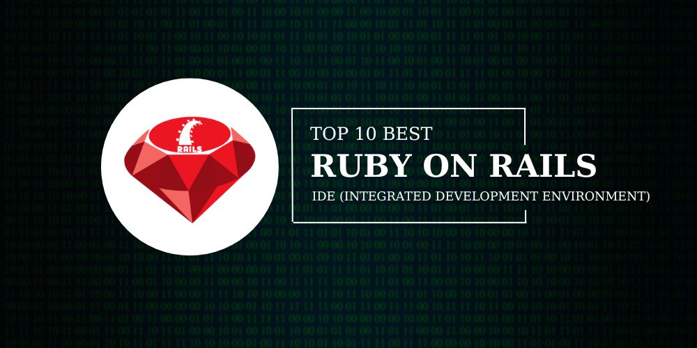 top 10 ruby on rails ides