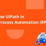 how to use uipath in rpa