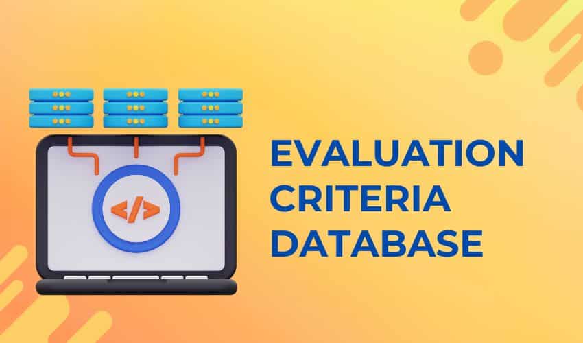Evaluation criteria database