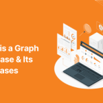 What is a Graph Database and Its Use Cases