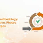 Agile methodology: Definition, Phases and Types