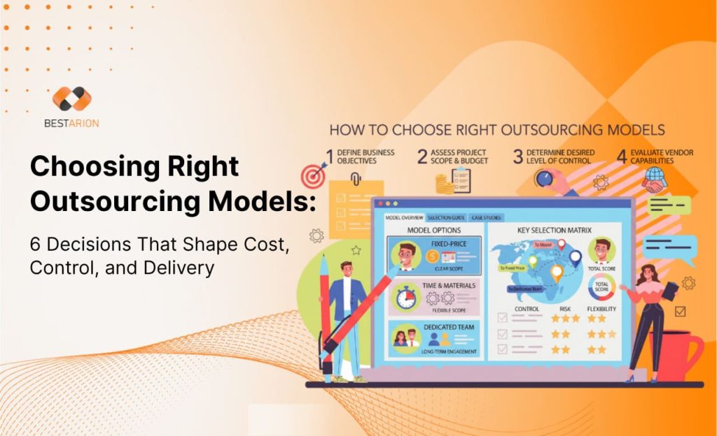 How to Choose Right Outsourcing Model: Across Location, Pricing, Engagement, and Service Delivery Fit 2 how to choose right outsourcing models