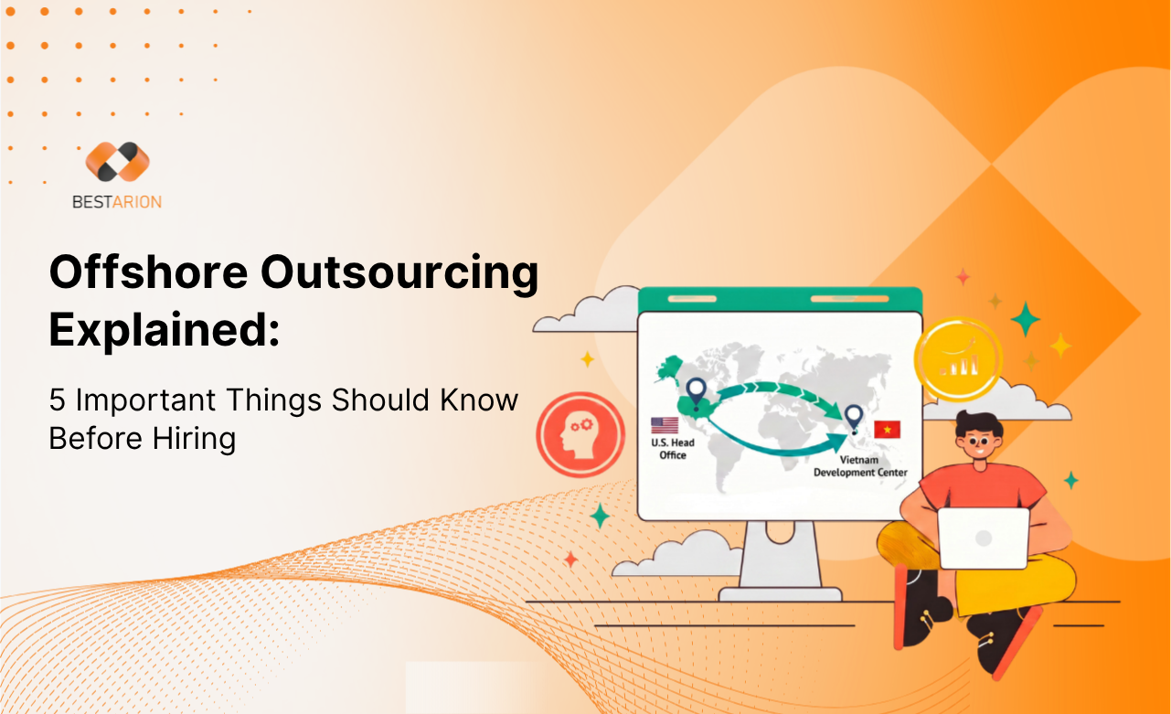 Offshore Outsourcing Explained: What It Is, How It Works, Benefits, Risks, and When to Use It 2 offshore outsourcing explained