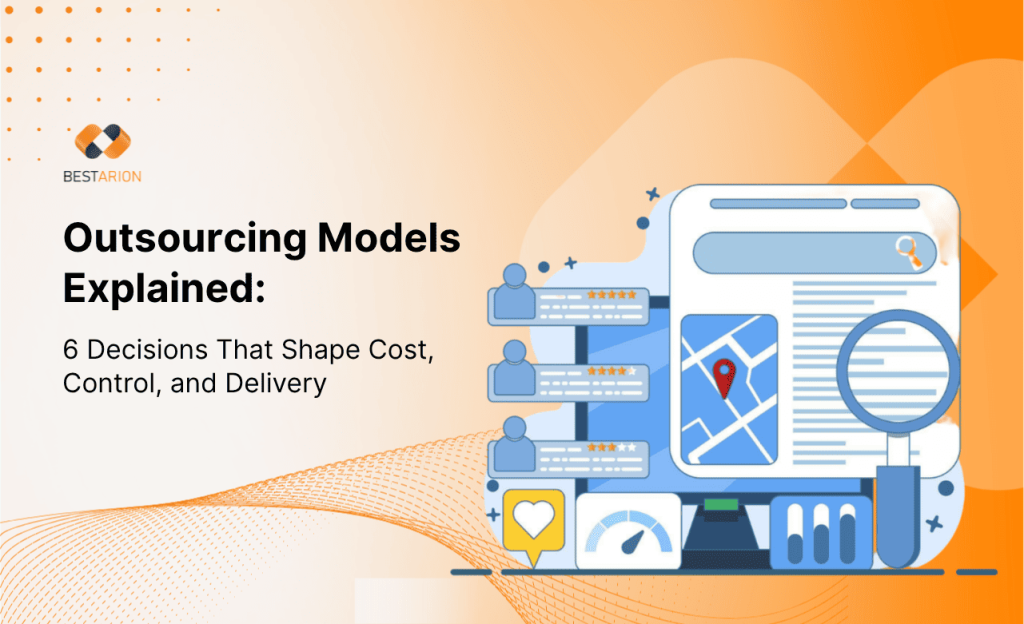 Outsourcing Models Explained: Location, Pricing, Engagement, and Service Delivery 3 outsourcing models explained