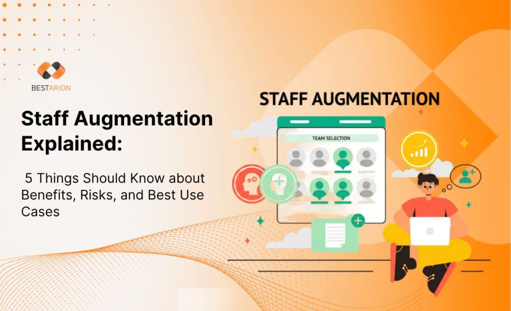 Staff Augmentation Explained: What It Is, How It Works, Benefits, Risks, and When to Use It 7 staff augmentation outsourcing engagementa model